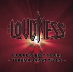 Loudness : Best Tracks-Tokuma Japan Years